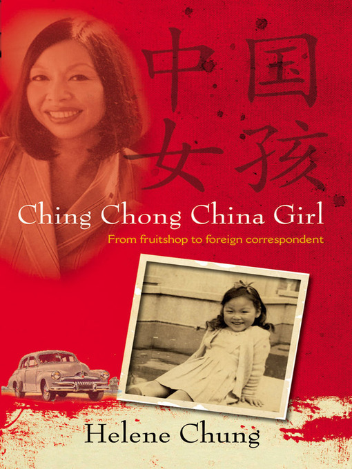 Title details for Ching Chong China Girl by Helene Chung - Available